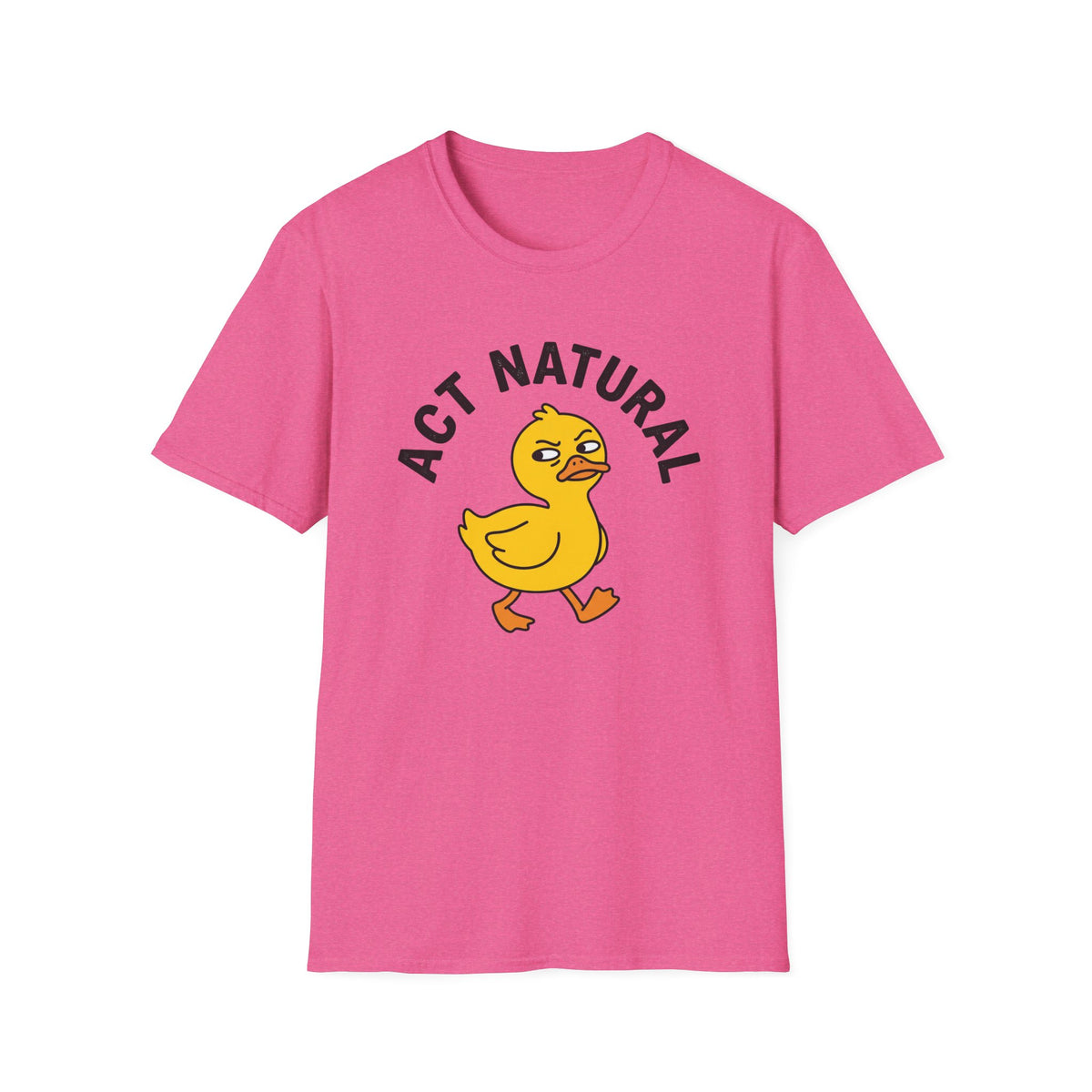Act Natural Duck T-Shirt — Funny Cartoon Duck Graphic Tee