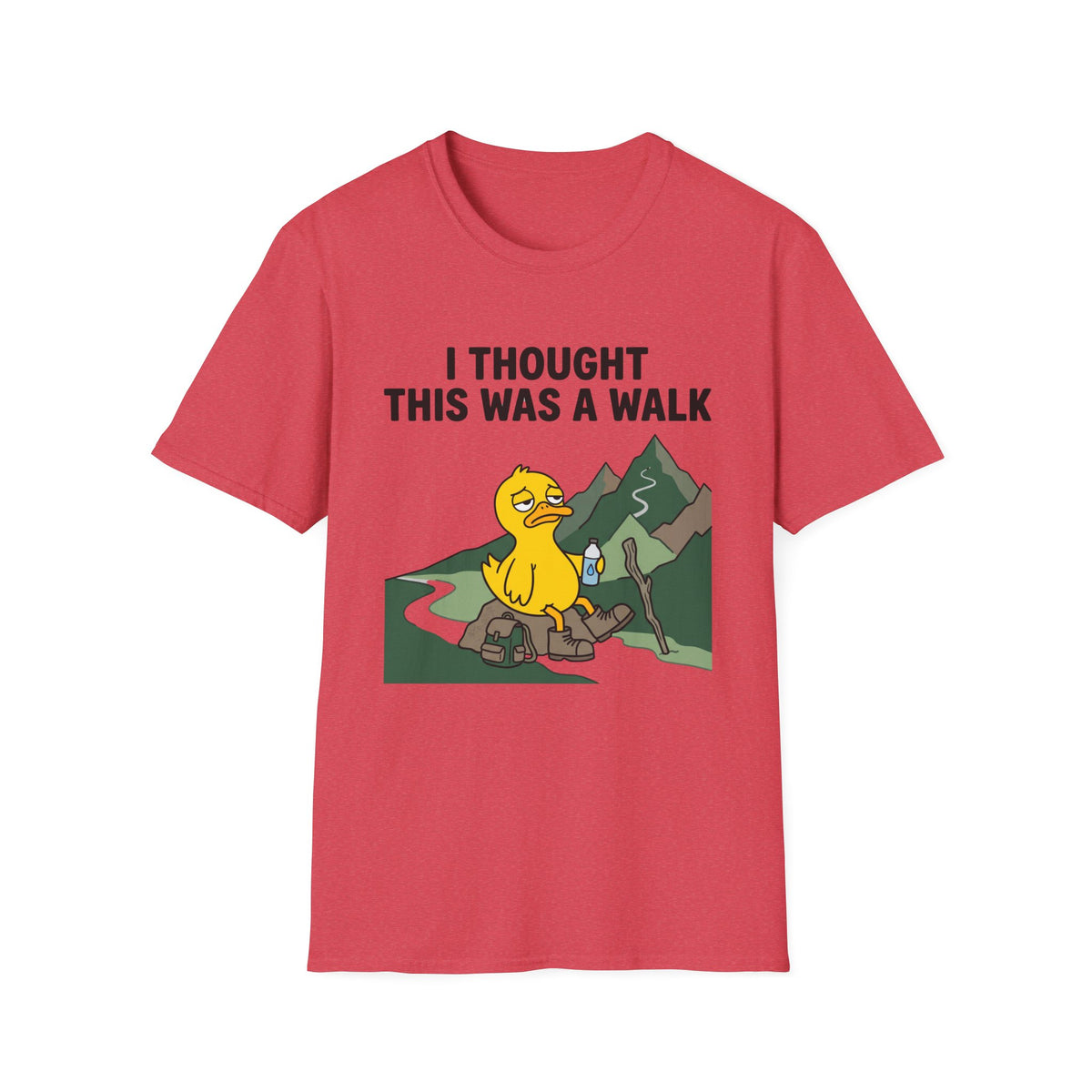 T‑Shirt — I Thought This Was A Walk (Funny Duck Hiking Tee)