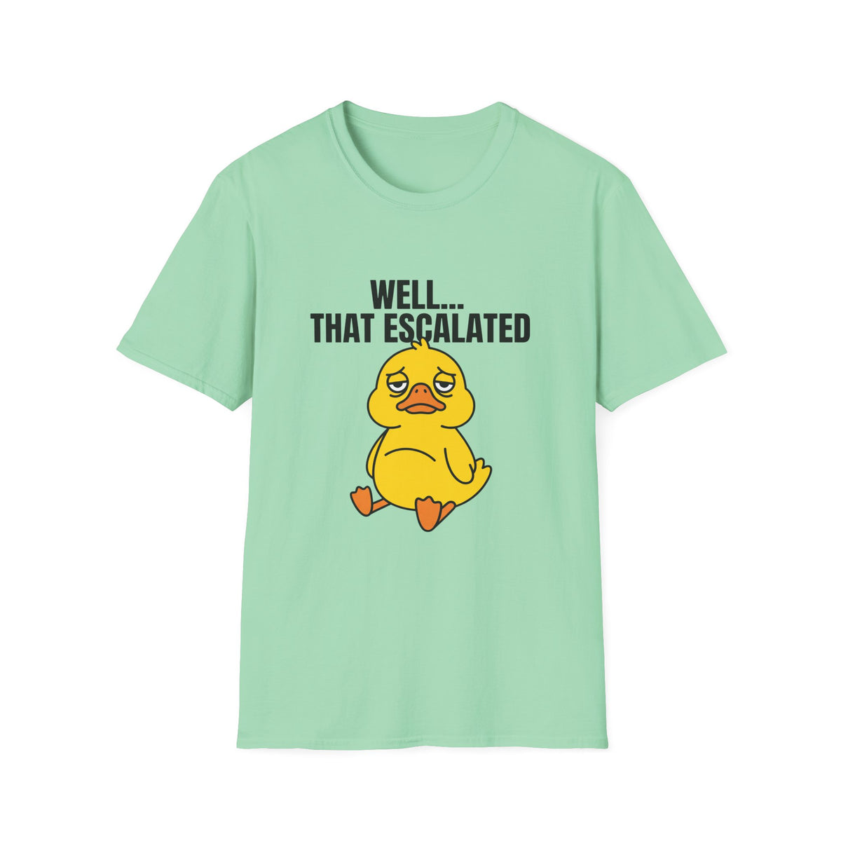 That Escalated Duck T-Shirt — Funny Sad Duck Graphic Tee