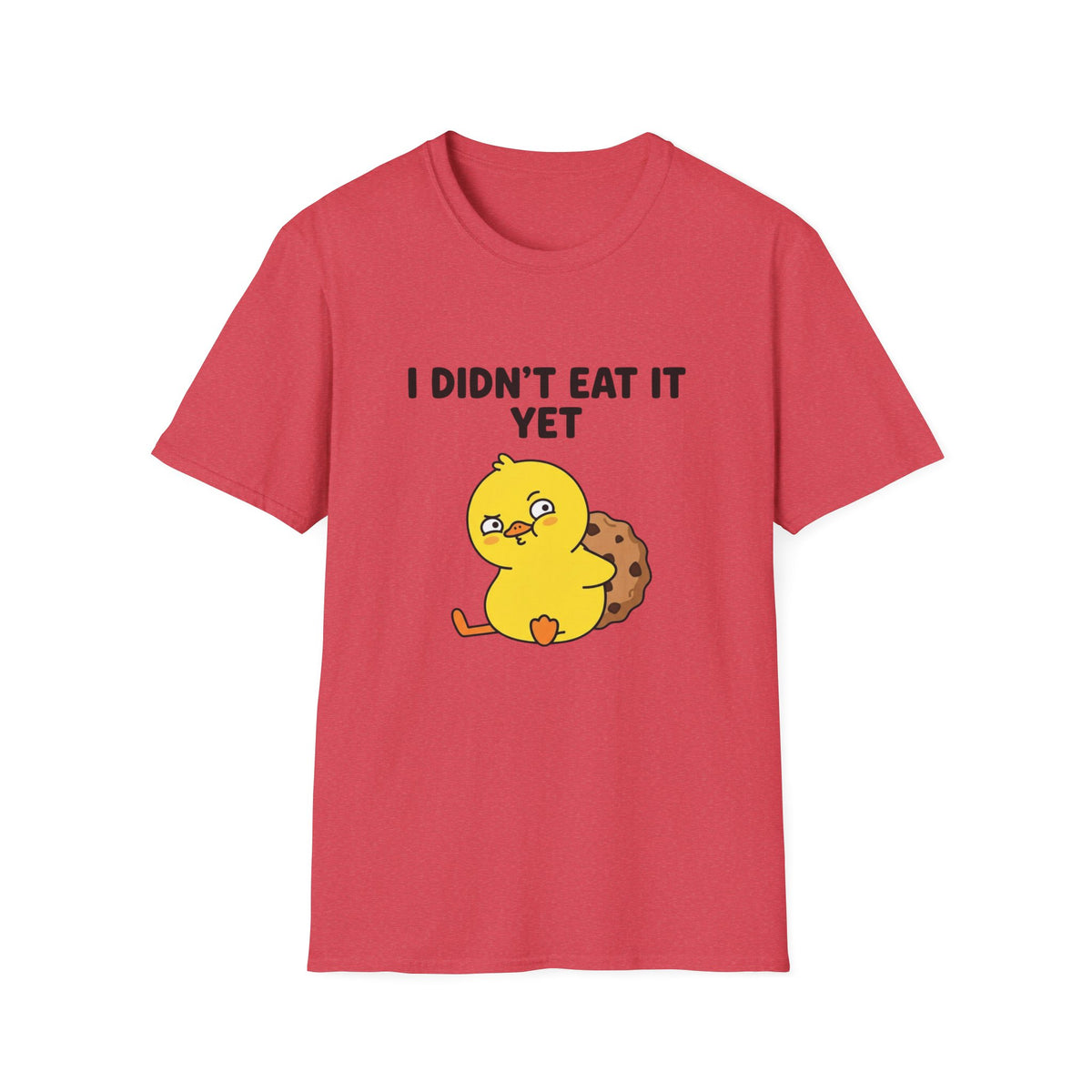I Didn’t Eat It Yet T-Shirt — Cute Chick & Cookie Graphic Tee