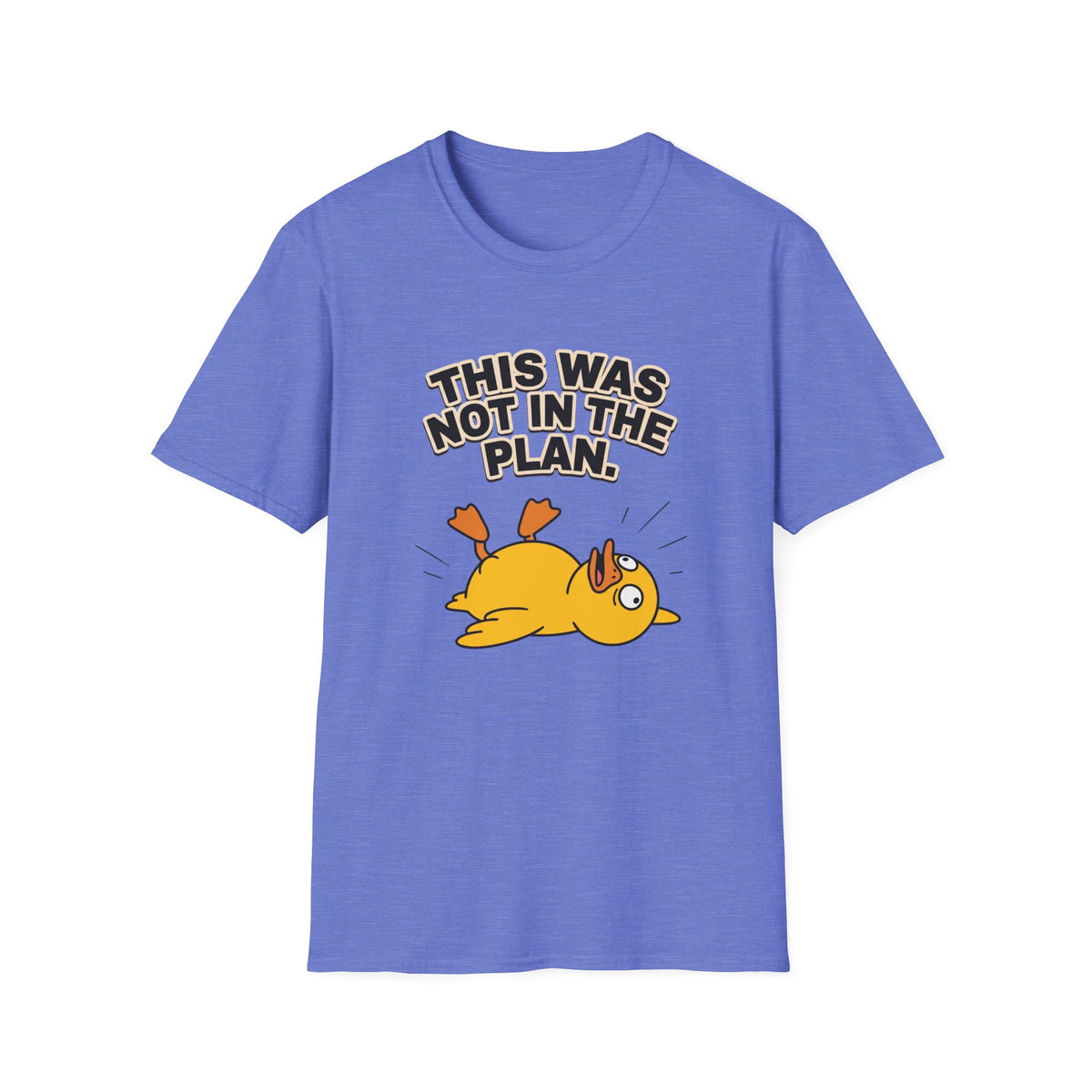This Was Not In The Plan T-Shirt — Funny Falling Duck Graphic Tee