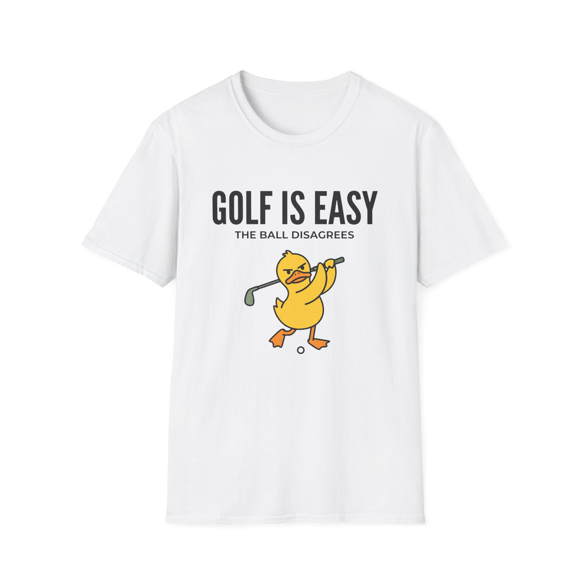 Golf Is Easy T-Shirt — Funny Golf Duck Graphic Tee