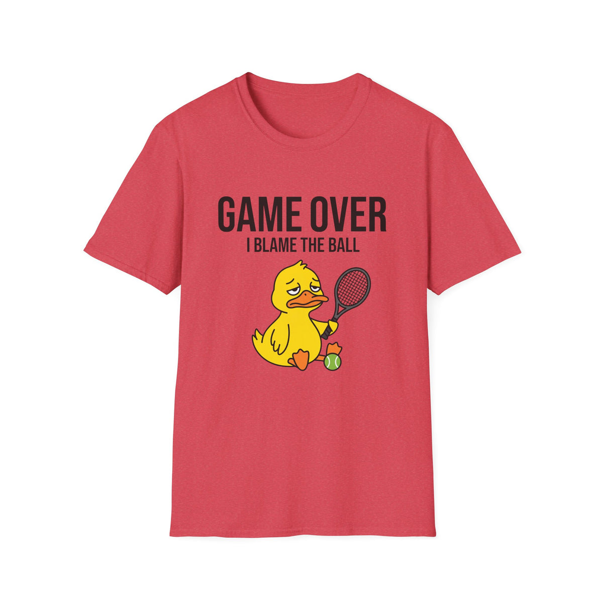 Game Over I Blame The Ball Tennis Duck T-Shirt