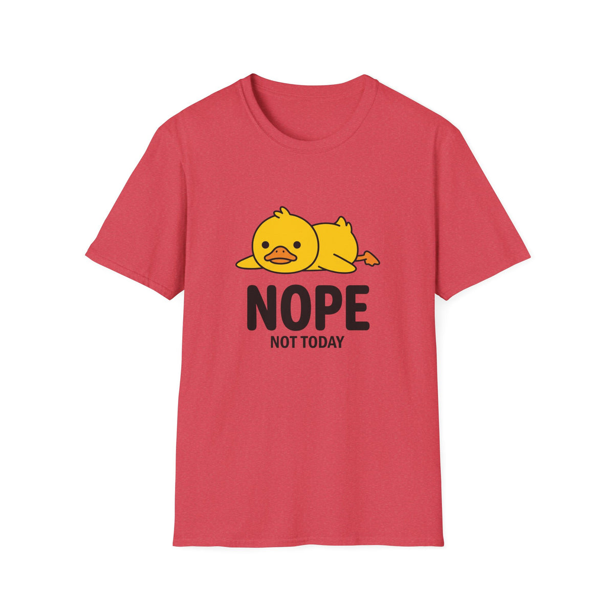 Nope Not Today T-Shirt — Cute Lazy Duck Graphic Tee