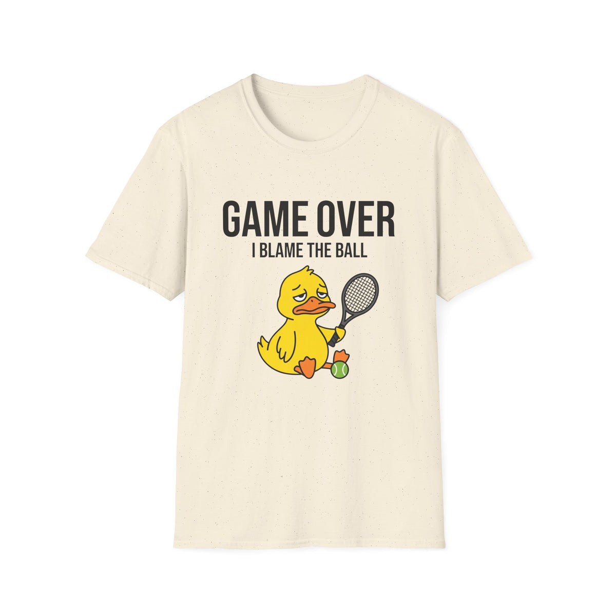 Game Over I Blame The Ball Tennis Duck T-Shirt
