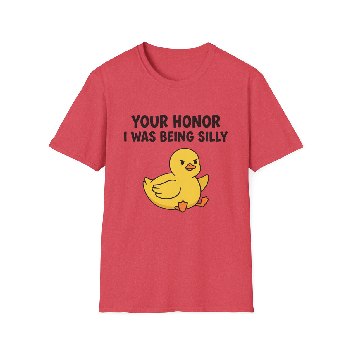 Funny Duck T-Shirt — "Your Honor I Was Being Silly" Cute Yellow Duck Tee