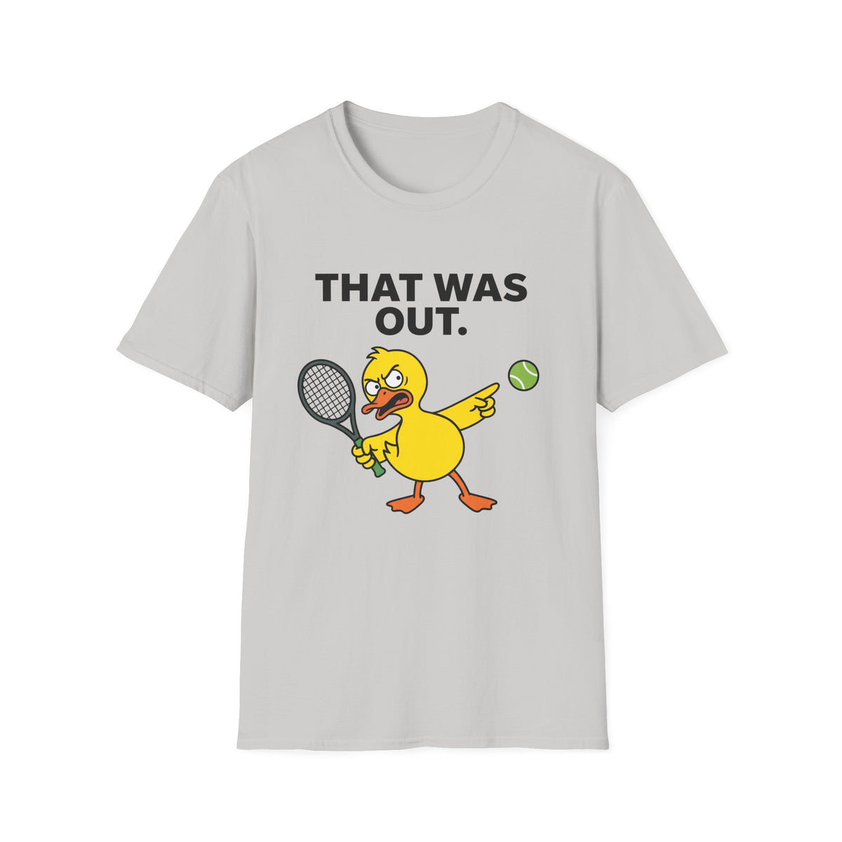 That Was Out Duck Tennis T-Shirt