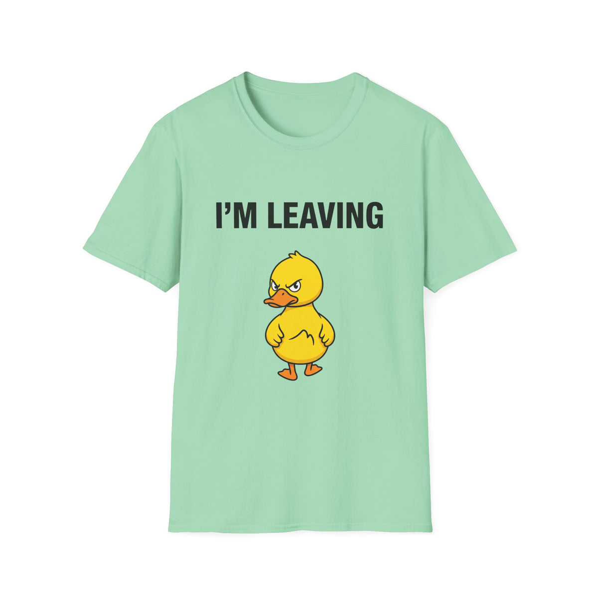 I’m Leaving T‑Shirt — Funny Angry Duck Graphic Tee