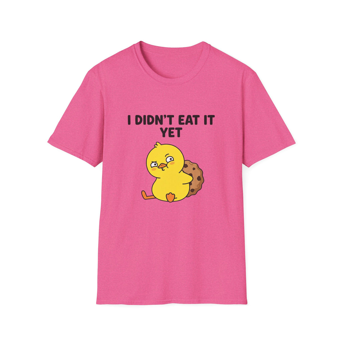 I Didn’t Eat It Yet T-Shirt — Cute Chick & Cookie Graphic Tee