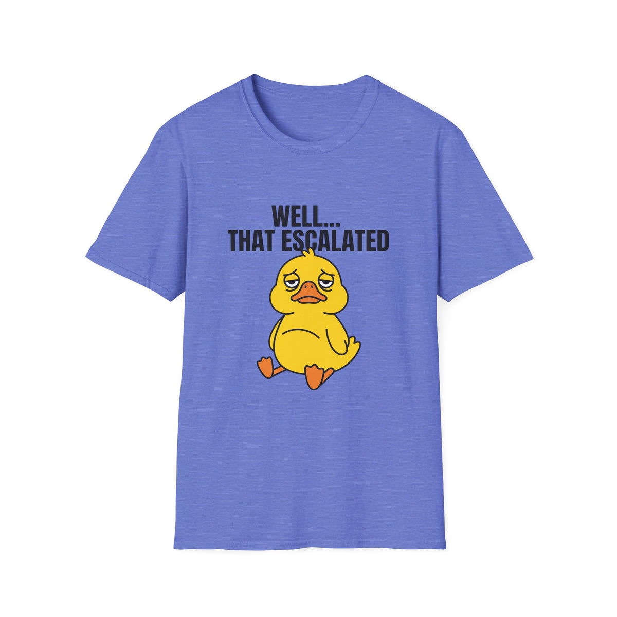 That Escalated Duck T-Shirt — Funny Sad Duck Graphic Tee