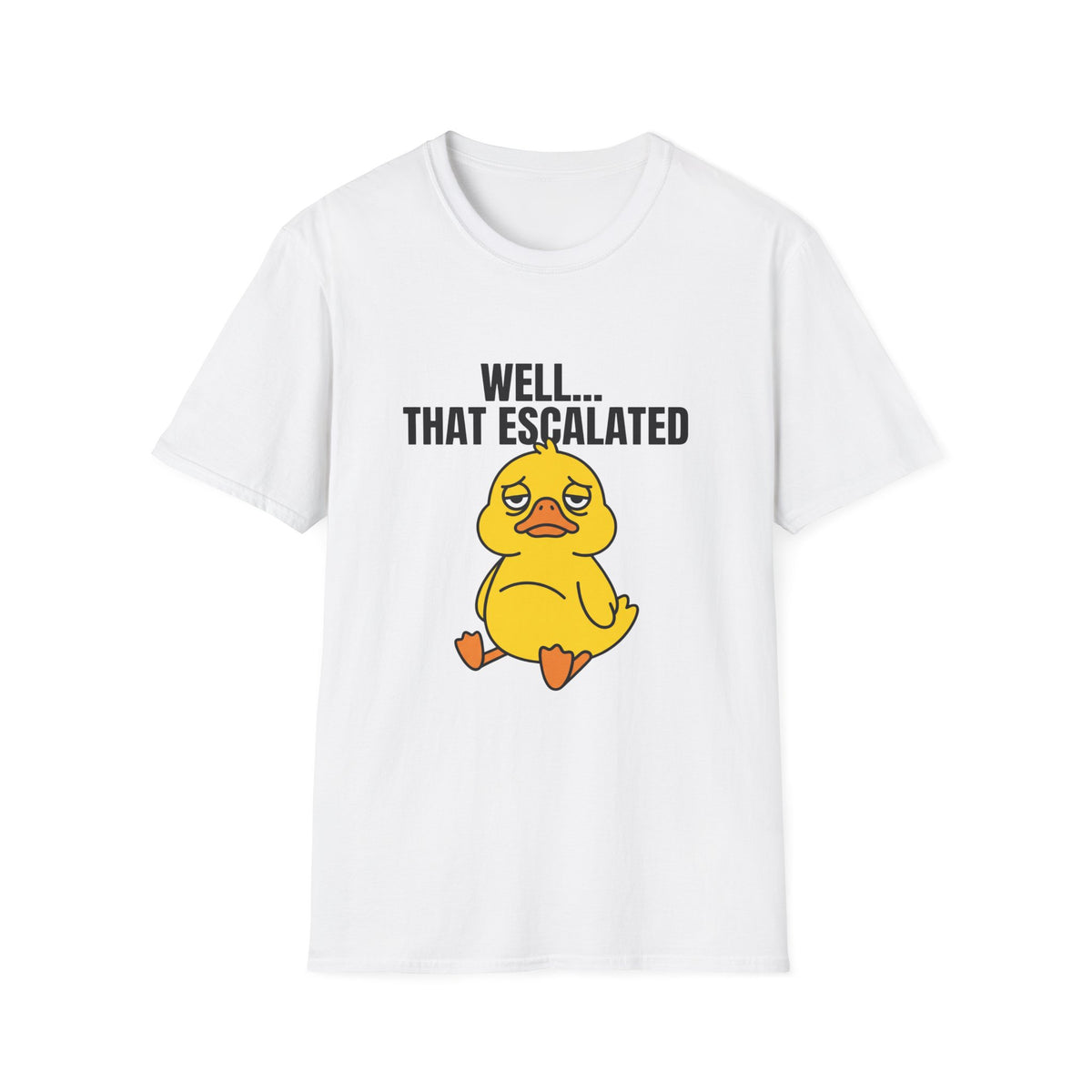That Escalated Duck T-Shirt — Funny Sad Duck Graphic Tee