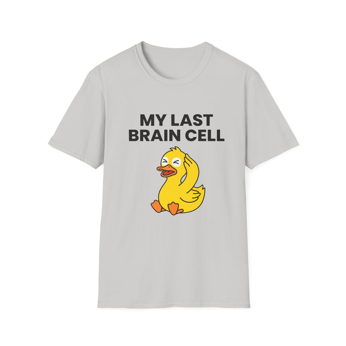 My Last Brain Cell T-Shirt — Funny Duck Graphic Tee