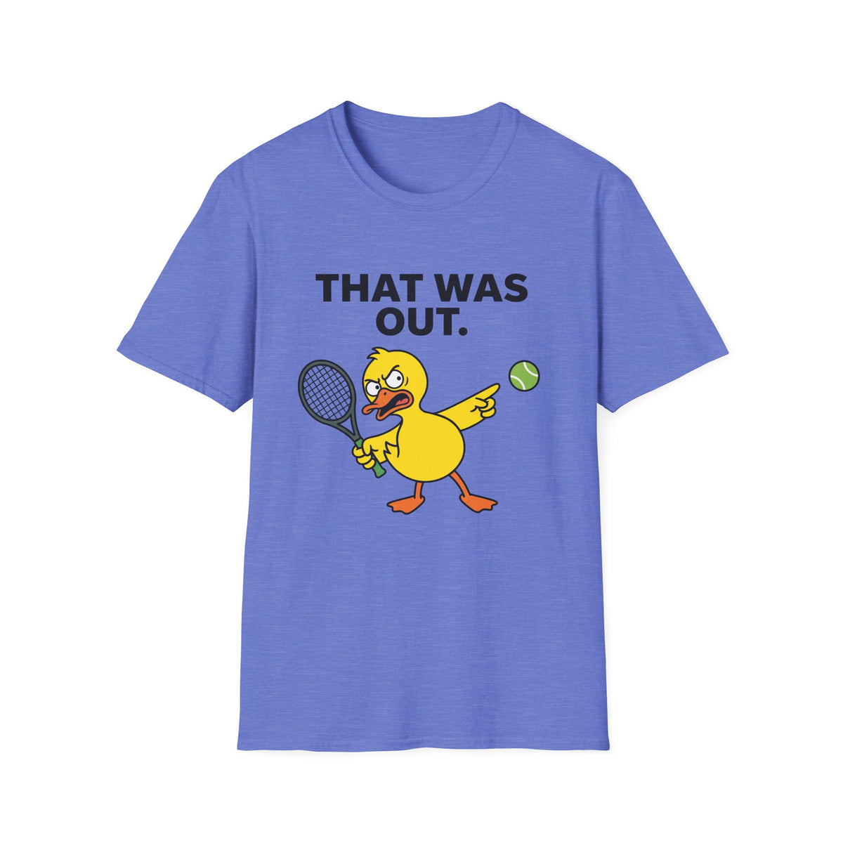 That Was Out Duck Tennis T-Shirt