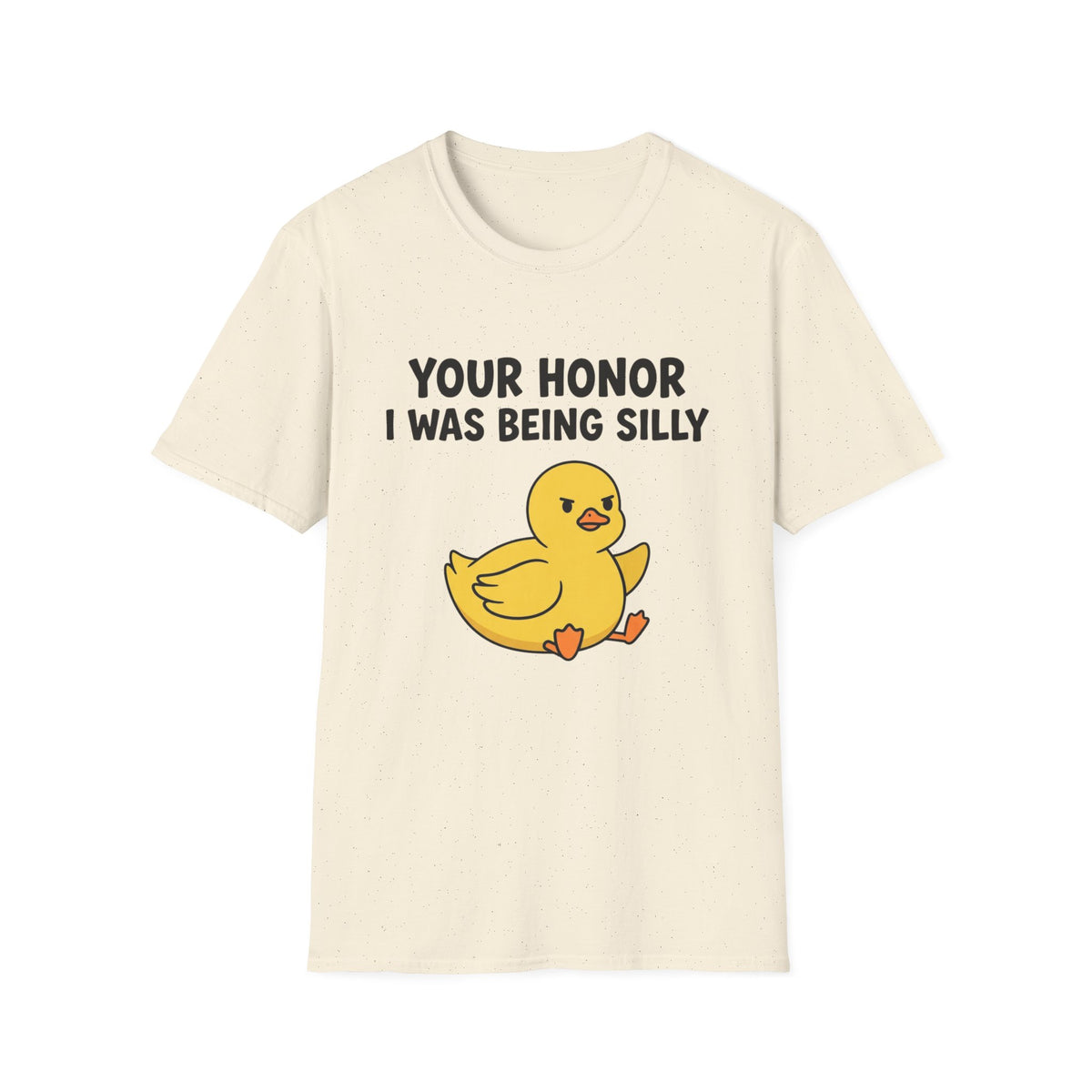 Funny Duck T-Shirt — "Your Honor I Was Being Silly" Cute Yellow Duck Tee