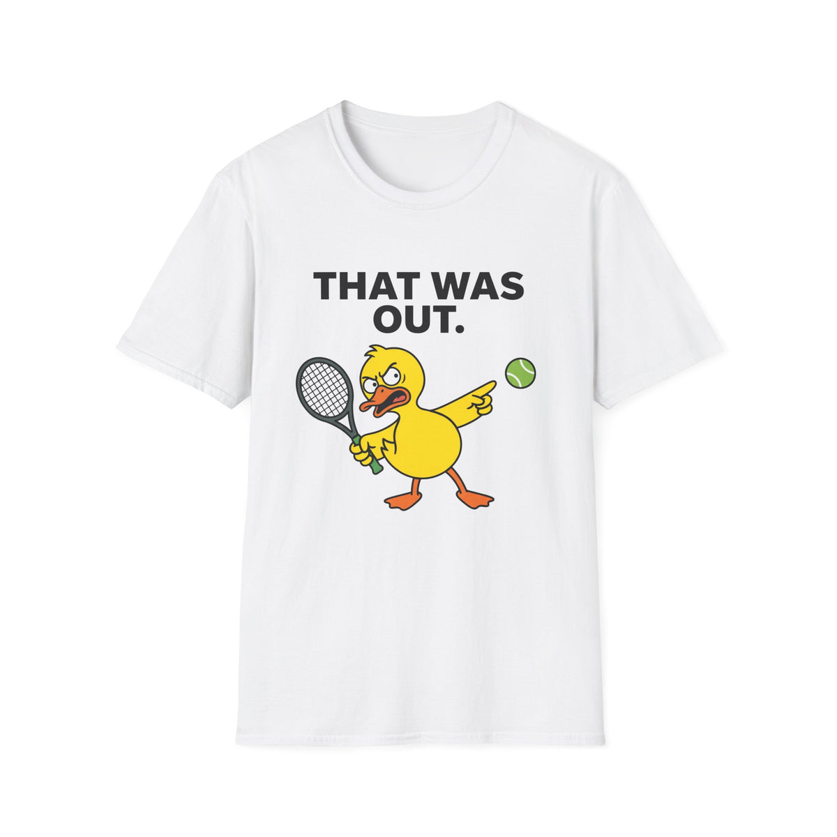 That Was Out Duck Tennis T-Shirt