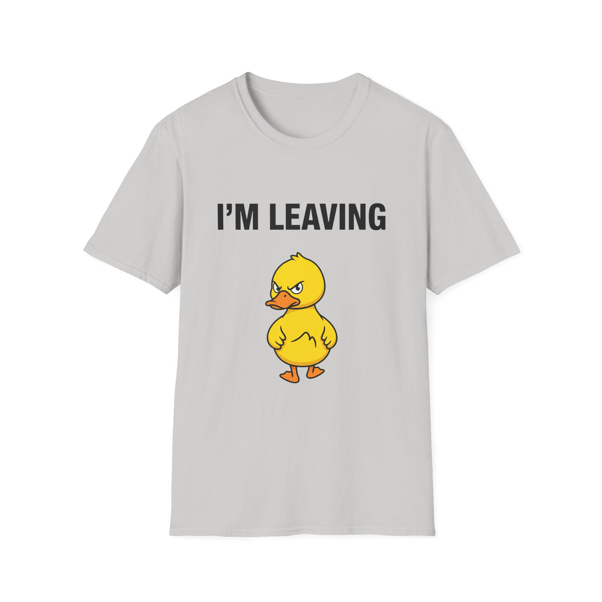 I’m Leaving T‑Shirt — Funny Angry Duck Graphic Tee
