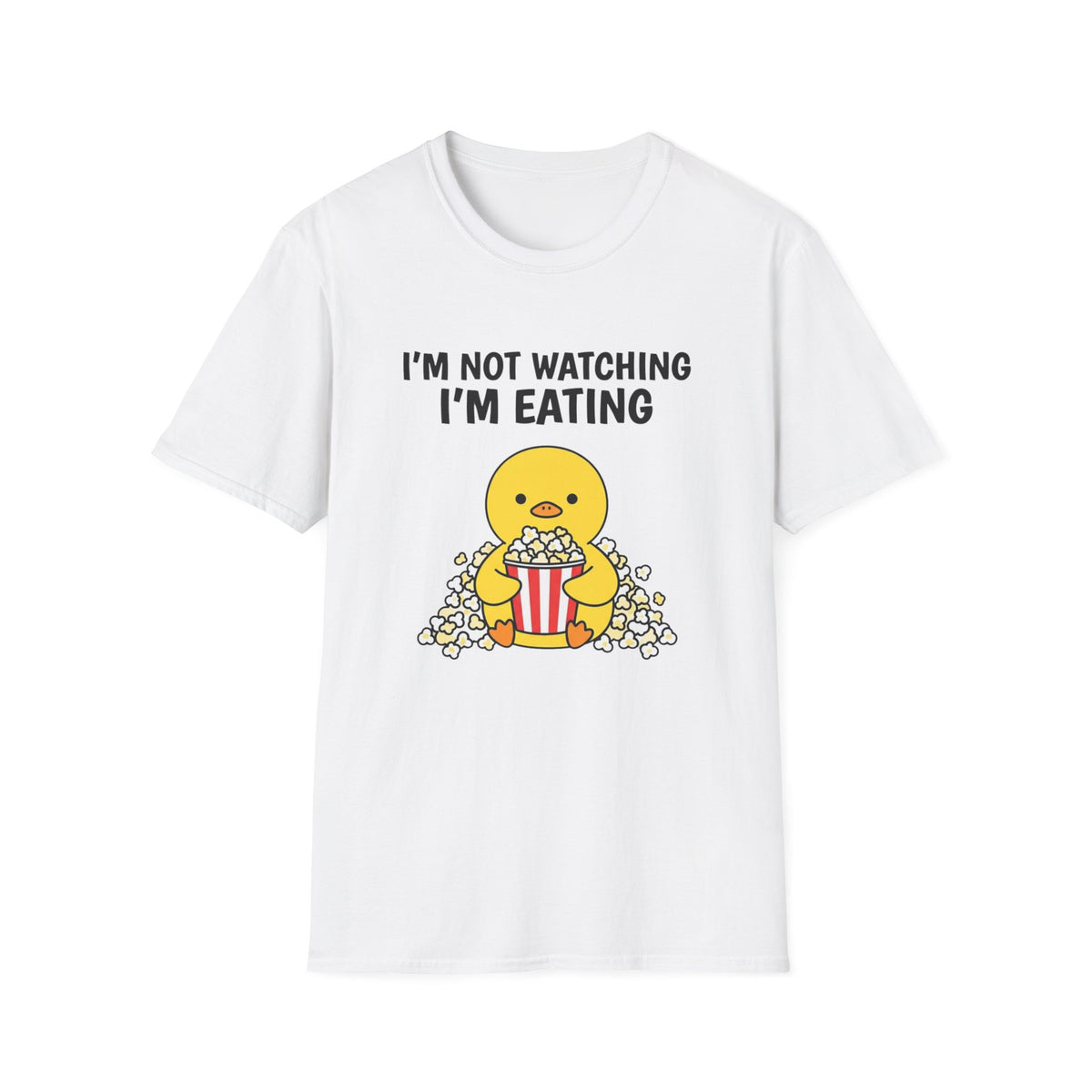 I'm Not Watching I'm Eating T‑Shirt — Cute Popcorn Chick Funny Snack Lover Tee