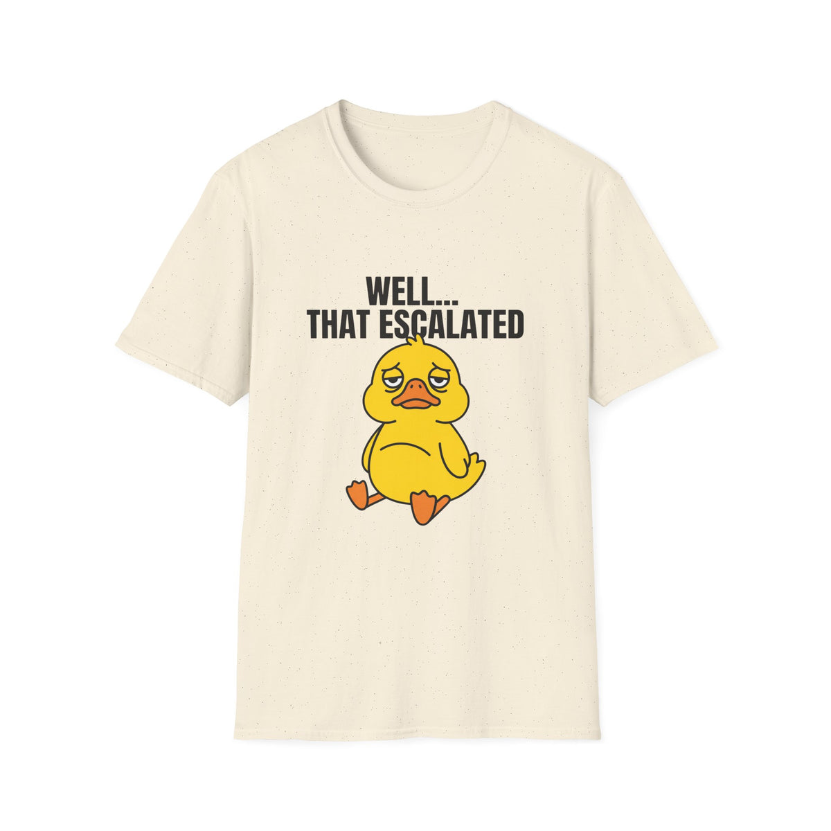 That Escalated Duck T-Shirt — Funny Sad Duck Graphic Tee