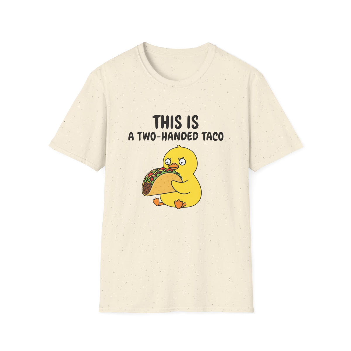 This Is A Two-Handed Taco T-Shirt — Cute Duck Eating Taco Funny Tee