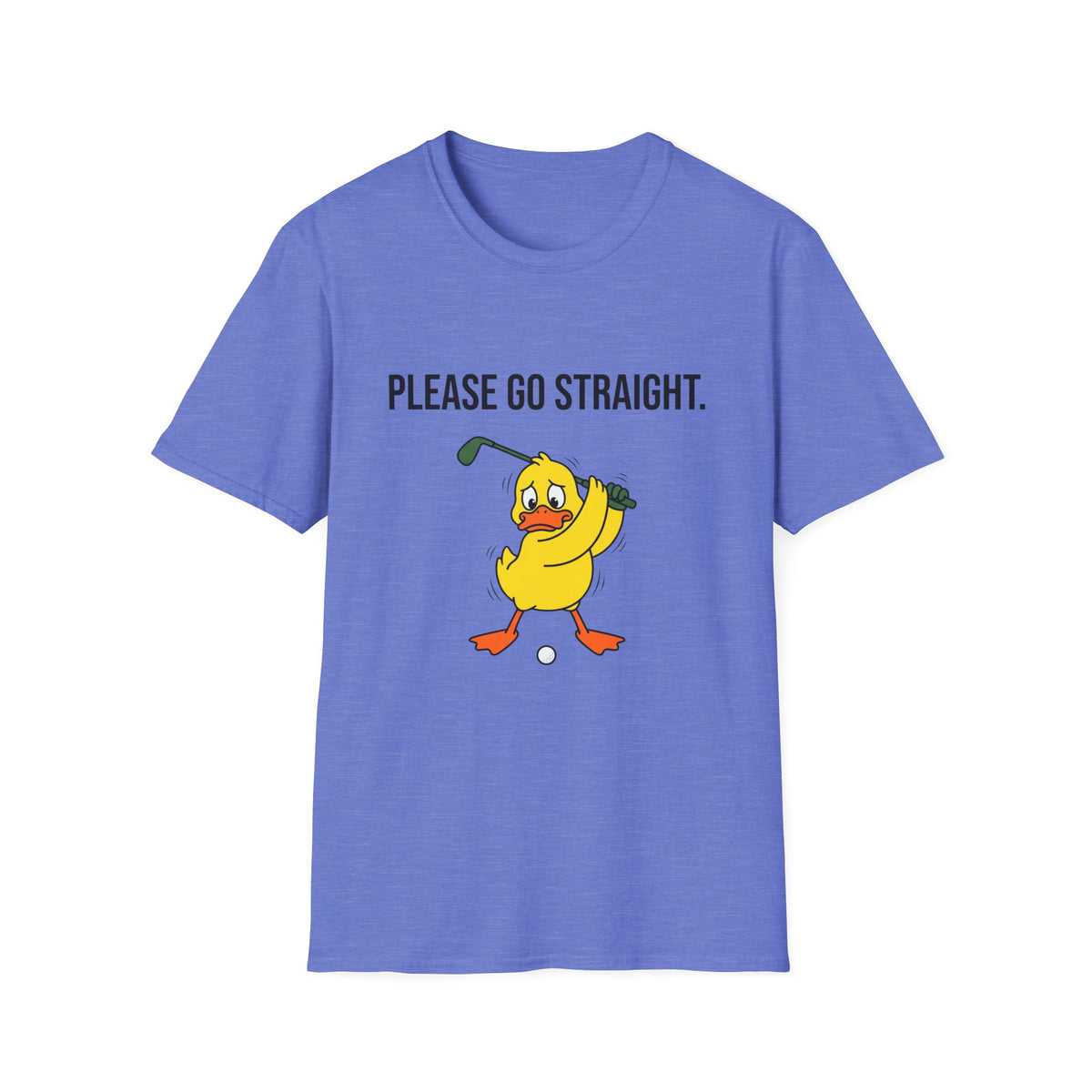 Please Go Straight Golf Duck T-Shirt