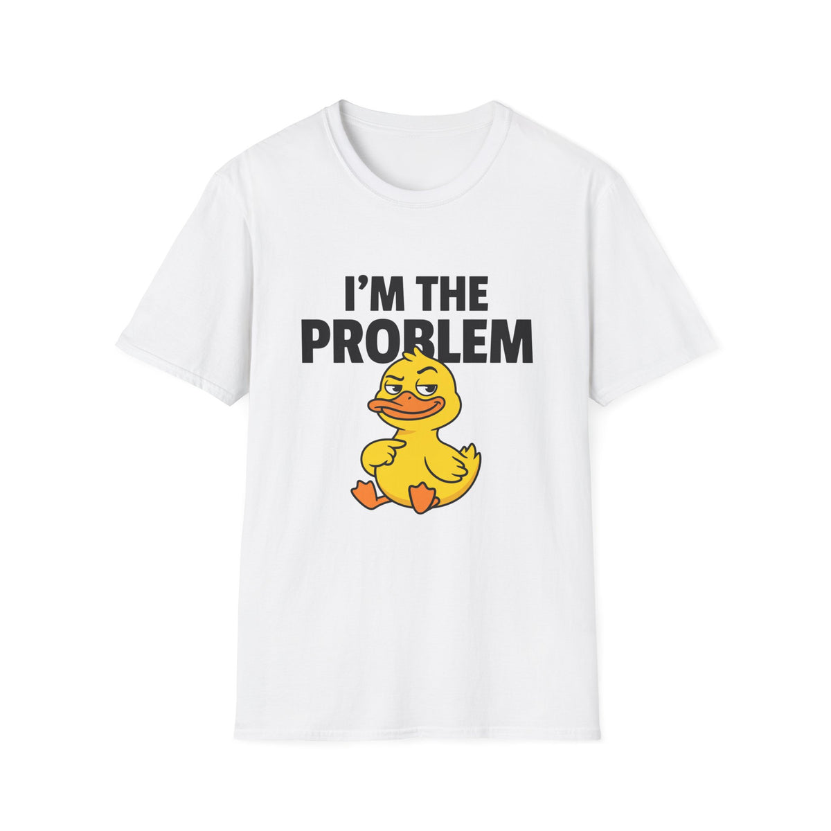 I’m The Problem Duck T-Shirt — Funny Cartoon Duck Graphic Tee